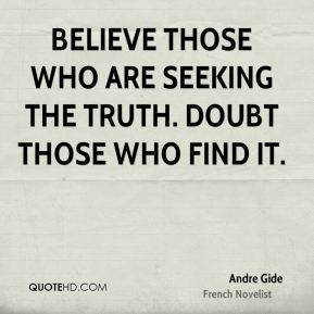 andre-gide-novelist-quote-believe-those-who-are-seeking-the-truth