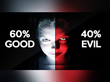 Evil or Good