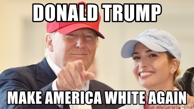 donald-trump-make-america-white-again